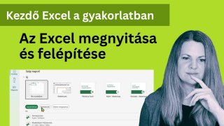 01 Az Excel megnyitása és felépítése